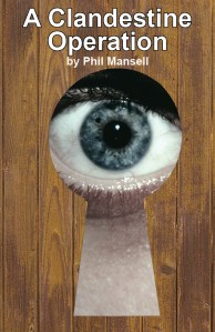 The cover of 'A Clandestine Operation' which I designed.