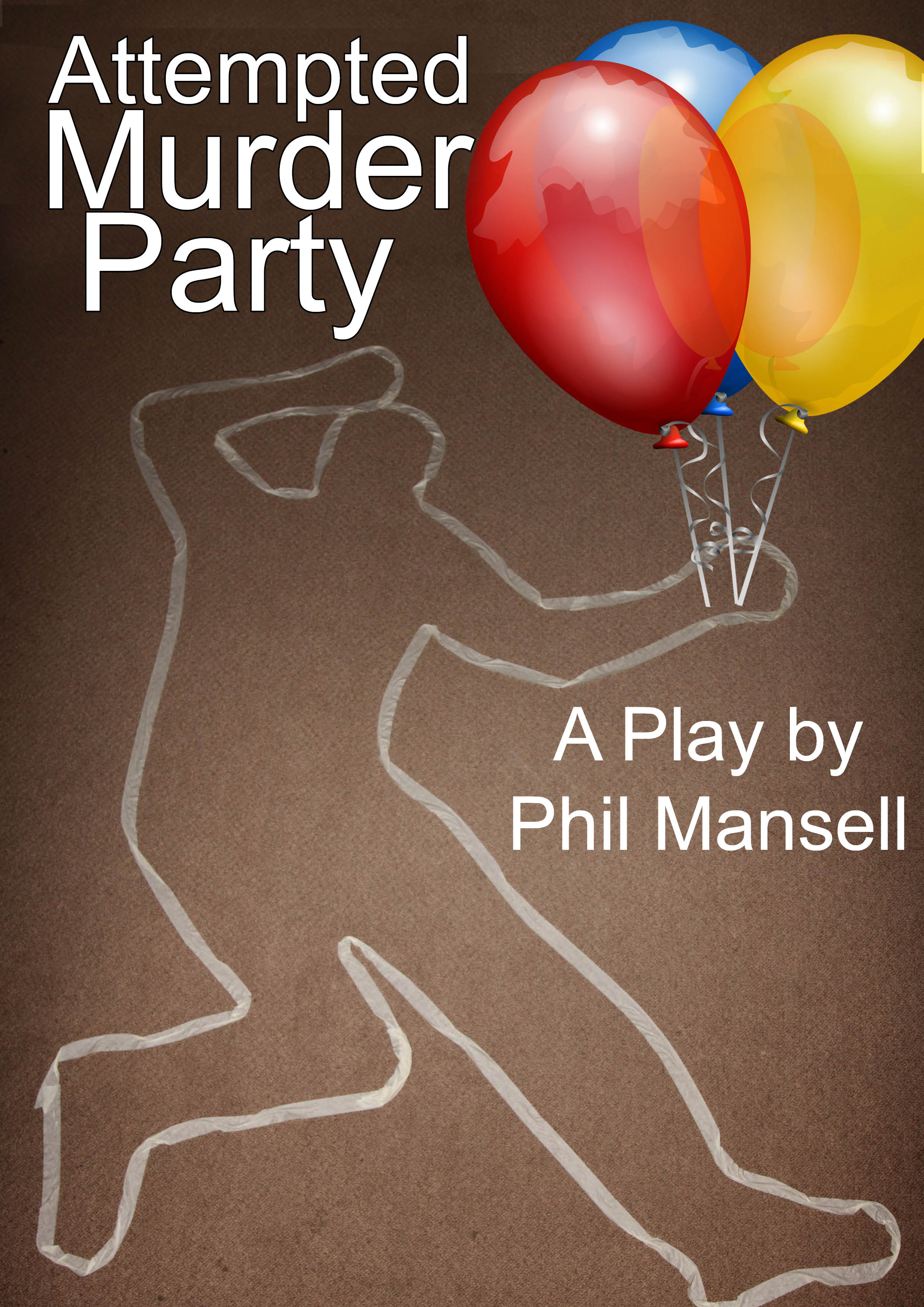 Attempted Murder Party by Phil Mansell